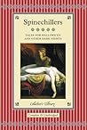 Spinechillers: Tales for Hallowe'en and Other Dark Nights (Collector's Library)