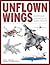 Unflown Wings: Soviet/Russian Unreleased Aircraft Projects 1925-2010
