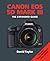 Canon EOS 5D Mark III: The Expanded Guide