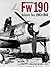 Focke-Wulf Fw 190, Vol. 2: ...