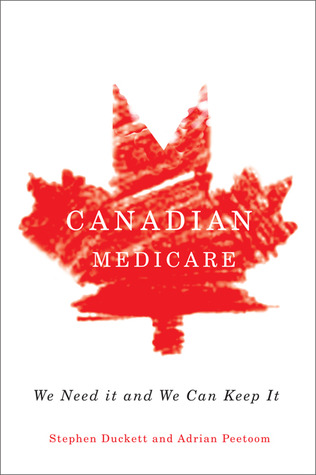 Canadian Medicare: We Need It and We Can Keep It (Paperback)