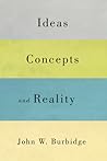 Ideas, Concepts, and Reality (McGill-Queen’s Studies in the Hist of Id) (Volume 58)