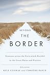 Beyond the Border: Tensions across the Forty-Ninth Parallel in the Great Plains and Prairies