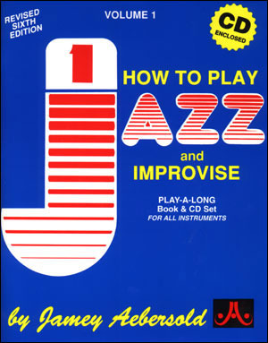 How to Play Jazz and Improvise