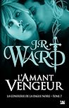 L'amant vengeur by J.R. Ward