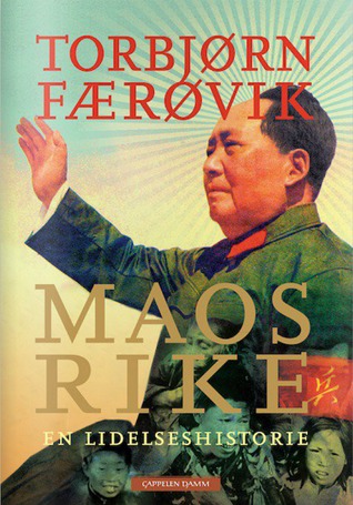 Maos rike: En lidelseshistorie