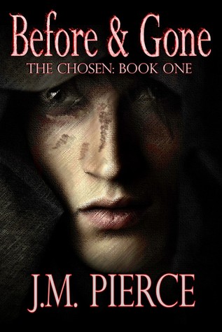 Before & Gone (The Chosen: Book #1)