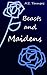 Beasts and Maidens by M.E. Timmons