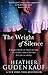 The Weight Of Silence by Heather Gudenkauf