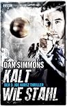 Kalt wie Stahl by Dan Simmons
