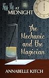 The Mechanic and the Magician The Mechanic and the Magician