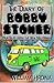The Diary of Bobby Stoner- Tour Tales from the New Millennium