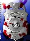 Chainsaw Cop Corpse Chainsaw Cop Corpse