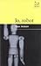 Jo, robot