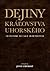 Dejiny kráľovstva uhorského od počiatku do časov Žigmundových