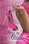 Sultry in Stilettos by Nana Malone