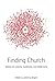 Finding Church: Stories of ...