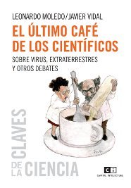El último café de los científicos: Sobre virus, extraterrestres y otros debates