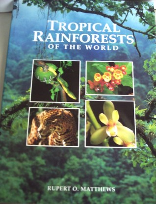 Tropical Rainforests of the World