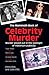 The Mammoth Book of Celebrity Murder by Chris Ellis