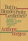 But Do Blondes Prefer Gentlemen?: Homage to Qwert Yuiop and Other Writings