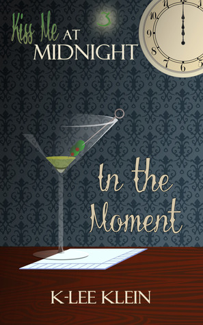In the Moment (Kindle Edition)