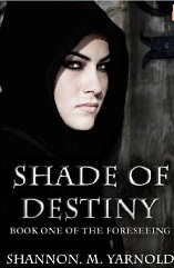 Shade of Destiny (The Foreseeing, #1)