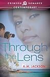 Through The Lens by K.M. Jackson