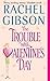 The Trouble With Valentine'...