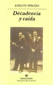 Portada de Decadencia y caída, de Evelyn Waugh