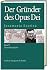 Josemaría Escrivá: Die mittleren Jahre (Der Gründer des Opus Dei, #2)