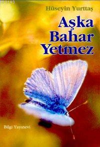 Aşka Bahar Yetmez