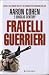 Fratelli Guerrieri by Aaron Cohen