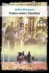 Todos sobre Zanzíbar by John Brunner