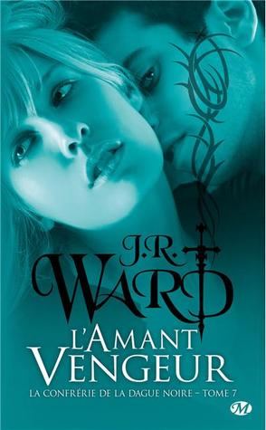 L'amant vengeur (La confrérie de la dague noire, #7)