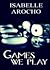 Games We Play