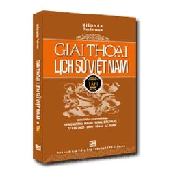 Giai Thoại Lịch Sử Việt Nam (Tập 1)