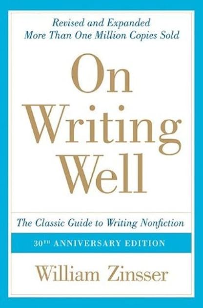 On Writing Well: The Classic Guide to Writing Nonfiction