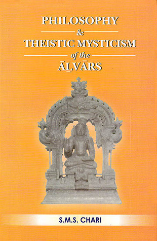 Philosophy & Theistic Mysticism of the Ālvārs (Hardcover)