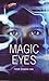 Magic Eyes