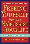 Freeing Yourself from the Narcissist in Your Life: At Home. At Work. With Friends Book cover for Freeing Yourself from the Narcissist in Your Life: At Home. At Work. With Friends