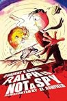 Ralph is (not) a Spy by Corinne V. Davies