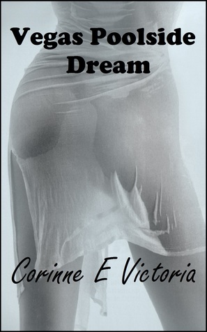 Vegas Poolside Dream (Kindle Edition)