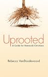 Uprooted: A Guide...
