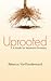 Uprooted: A Guide for Homesick Christians