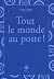 Tout le monde au poste!