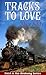 Tracks To Love (Birdsong, #1)