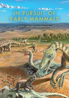 In Pursuit of Early Mammals (Life of the Past)