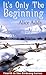 It's Only The Beginning (Bi...