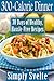 300-Calorie Dinner: 30 Days of Healthy, Hassle-Free Recipes (Simply Svelte: 30 Days to Thin)